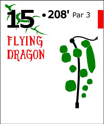 Flying Dragon, Main course, Hole 15 Hole sign