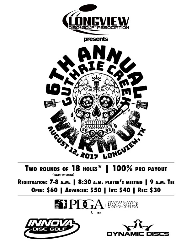 6th Annual Guthrie Creek WarmUp (2017, Longview Disc Golf Association