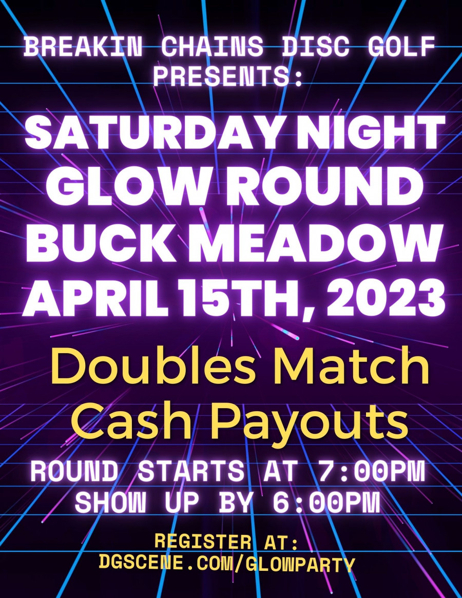 Glow Round Buck Meadow (2023, Breakin Chains Disc Golf) · Disc Golf Scene