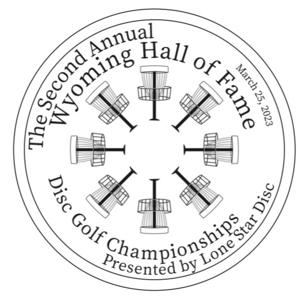 The 2nd annual Wyoming Hall of Fame Championships presented by Lonestar Discs (2023, Laramie