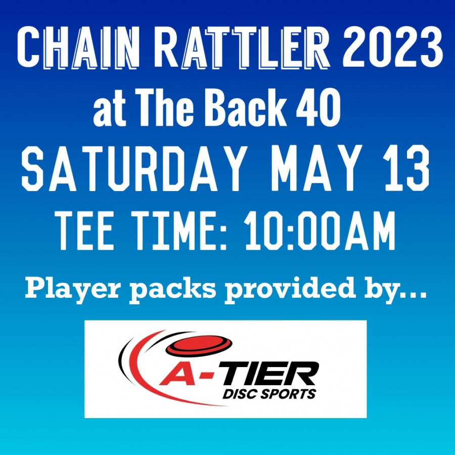Private! 2023 Chain Rattler Sponsored by ATier Discsports (2023