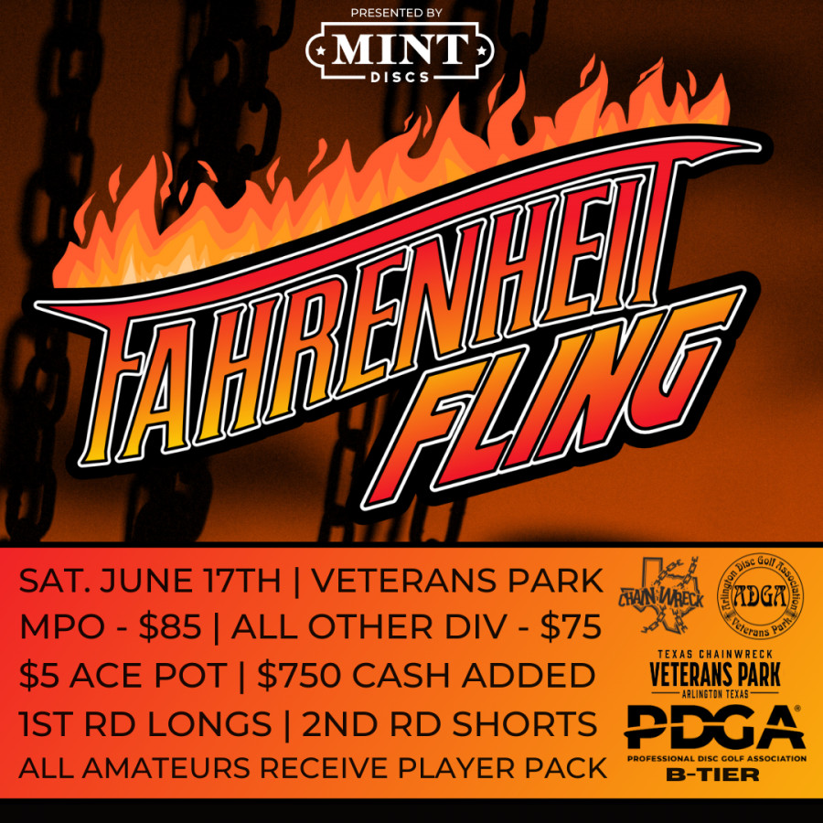 MINT Disc presents the 21st Fahrenheit Fling presented by Texas