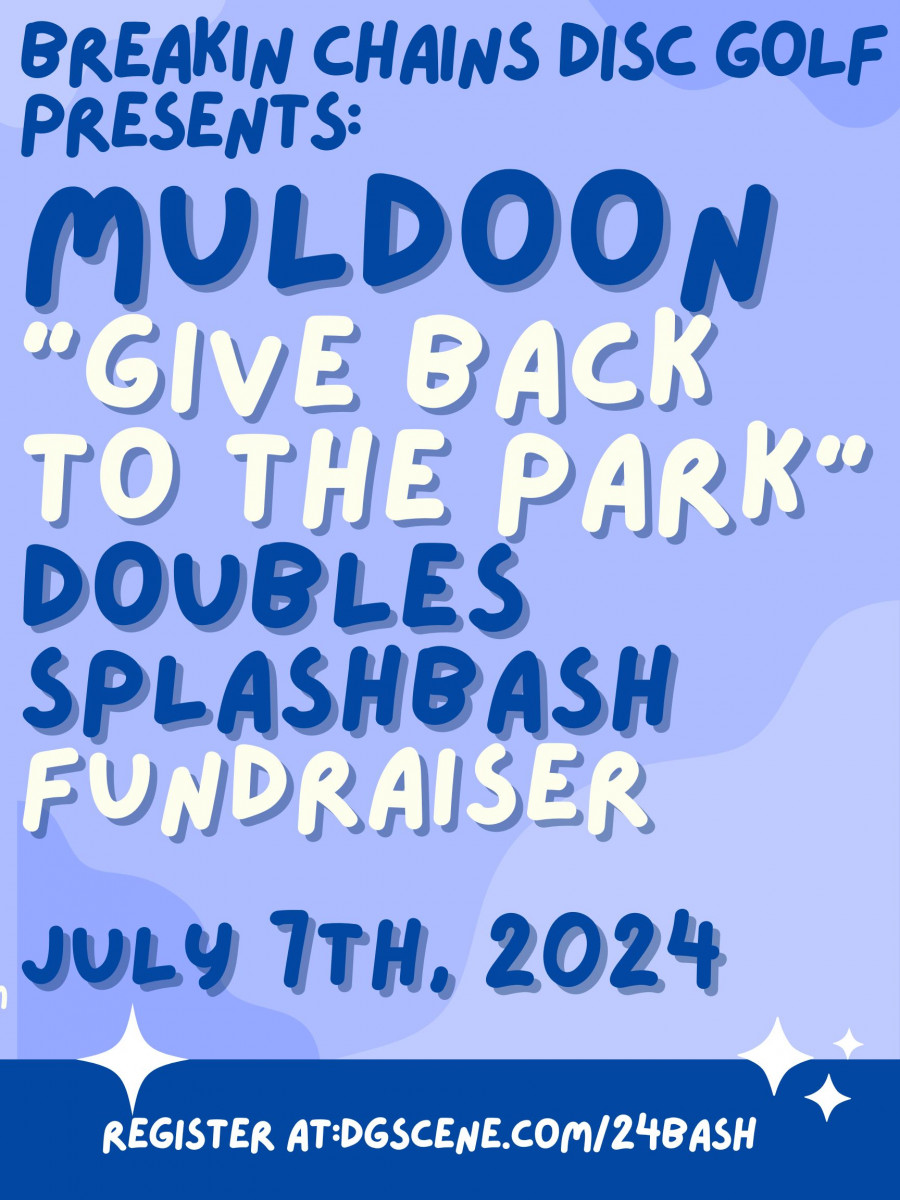 Muldoon "Give Back to the Park " Doubles Splash Bash (2024, Breakin
