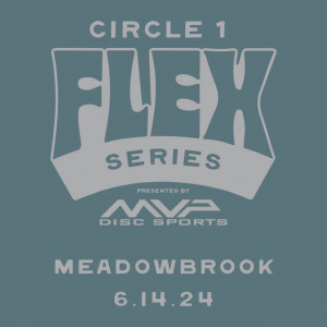 Circle 1 Flex @ Meadowbrook (Presented by MVP Disc Sports) graphic